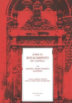 SOBRE RENACIMIENTO EN CASTILLA | 9788460401155 | GOMEZ-MORENO MARTINEZ, MANUEL