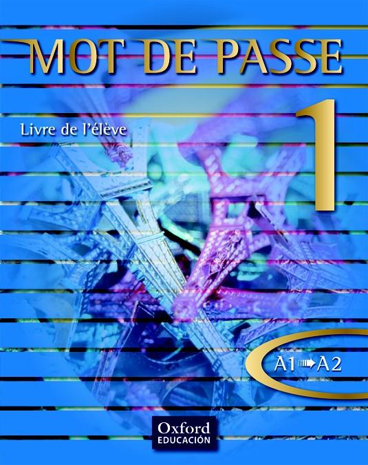 MOT DE PASSE 1. LIVRE DE L'ÉLÈVE | 9788467351651 | CATHERINE FAVRET/DANIÈLE BOURDAIS/SUE FINNIE