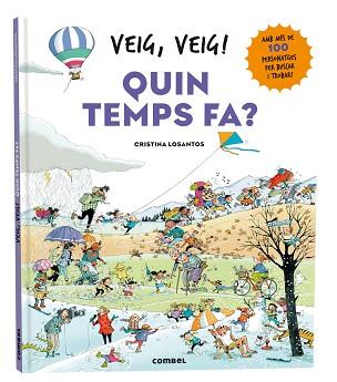 VEIG, VEIG! QUIN TEMPS FA? | 9788411581639 | LOSANTOS, CRISTINA