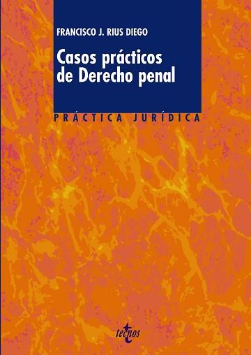 CASOS PRACTIC DCHO PENAL | 9788430950430 | RIUS DIEGO, FRANCISCO J.