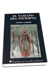 TAMAÑO DEL INFIERNO, EL UNA VISION ORIGINAL Y PRO | 9788479542016 | AZUELA, ARTURO