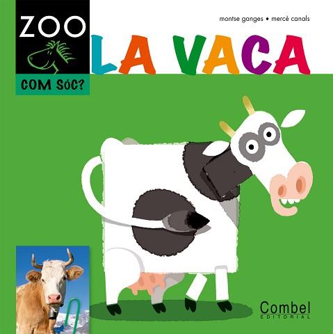 VACA - CAVALL VOLADOR ZOO (CATALÀ) | 9788498256338 | GANGES, MONTSE