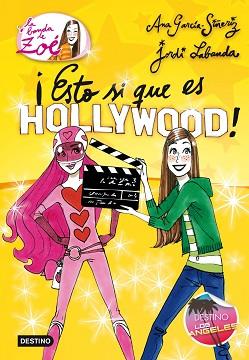 ESTO SI QUE ES HOLLYWOOD (LA BANDA DE ZOE 3) | 9788408005803 | ANA GARCÍA-SIÑERIZ