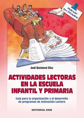 ACTIVIDADES LECTORAS EN LA ESCUELA INFANTIL Y | 9788483162330 | QUINTANAL DIAZ, JOSE