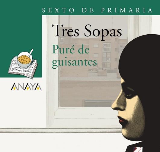 BLÍSTER "PURÉ DE GUISANTES" 6º DE PRIMARIA | 9788466785723 | GRUPO ANAYA, S.A.