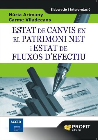 ESTAT DE CANVIS EN EL PATRIMONI NET I ESTAT DE FLU | 9788492956029 | ARIMANY I SERRAT, NÚRIA/VILADECANS I RIERA, CARME