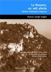 LA MUSSARA, UN VELL AFECTE. NOTÍCIES HISTÒRIQUES DISPERSES | 9788423206971 | AMIGÓ I ANGLÈS, RAMON