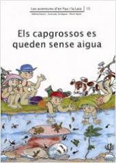 CAPGROSSOS ES QUEDEN SENSE AIGUA, ELS | 9788476028018 | PALACIN, A./ VERDAGUER, A./ BAYES, P.