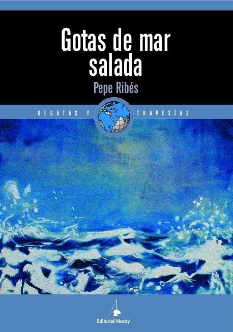 GOTAS DE MAR SALADA | 9788474862133 | RIBÉS, PEPE