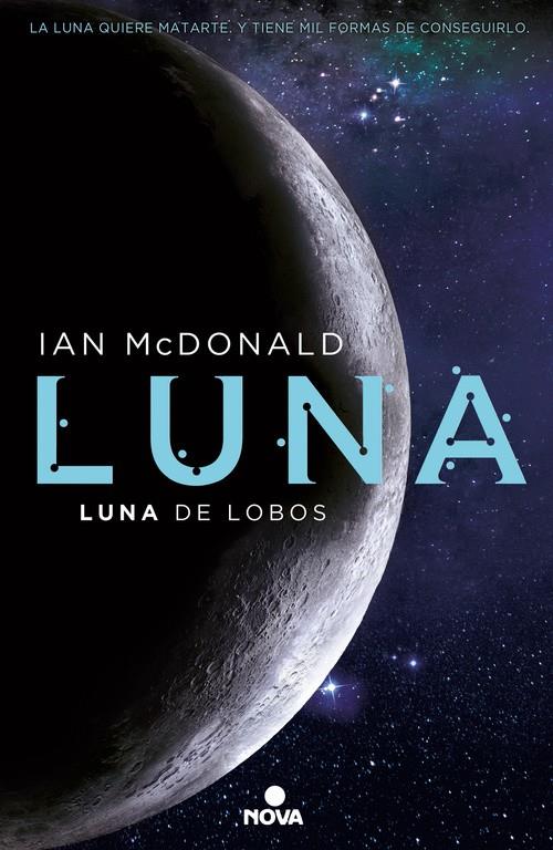 LUNA DE LOBOS (TRILOGÍA LUNA 2) | 9788466660907 | MCDONALD, IAN