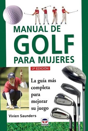 MANUAL DE GOLF PARA MUJERES | 9788479022761 | SAUNDERS, VIVIEN