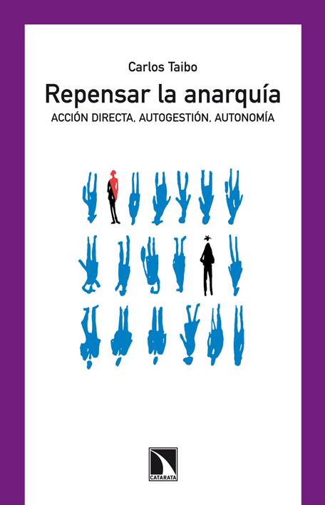 REPENSAR LA ANARQUÍA | 9788483198452 | TAIBO, CARLOS