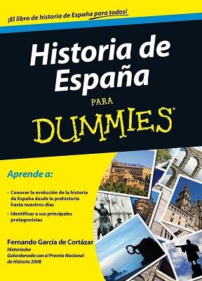 HISTORIA DE ESPAÑA PARA DUMMIES | 9788432920868 | GARCÍA DE CORTÁZAR, FERNANDO