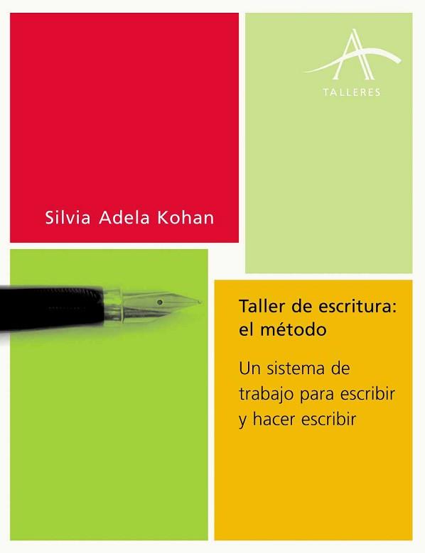 TALLER DE ESCRITURA: EL METODO | 9788484282228 | KOHAN, SILVIA ADELA