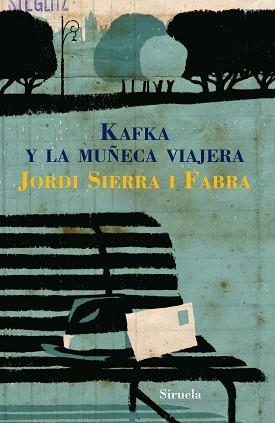 KAFKA Y LA MUÑECA VIAJERA RUSTICA-131 | 9788498411164 | SIERRA I FABRA, JORDI