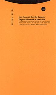 DIGNIDAD FRENTE A BARBARIA: LA DECLARACION | 9788481642902 | CARRILLO SALCEDO, JUAN ANTONIO