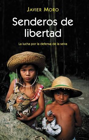 SENDEROS DE LIBERTAD | 9788432296468 | MORO, JAVIER (1955- )