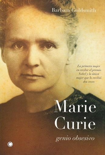 MARIE CURIE GENIO OBSESIVO | 9788495348197 | GOLDSMITH, BARBARA