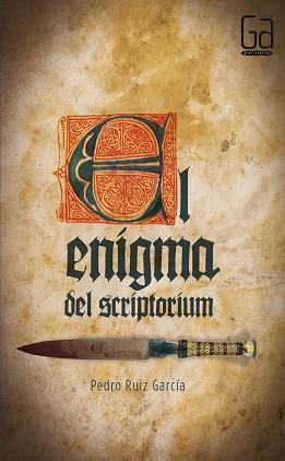 ENIGMA DEL ESCRIPTORIUM, EL | 9788467555745 | RUIZ GARCÍA, PEDRO