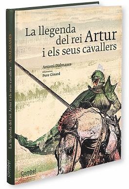 LLEGENDA DEL REI ARTUR I ELS SEUS CAVALLERS | 9788498257250 | DALMASES I PARDO, ANTONI