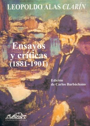 ENSAYOS Y CRITICAS (1881 - 1901) LEOPOLDO ALAS | 9788495642028 | ALAS, LEOPOLDO - CLARIN