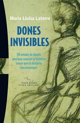 DONES INVISIBLES | 9788483306383 | LATORRE CASELLAS, MARIA LLUÏSA