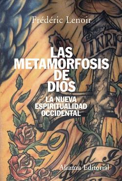 METAMORFOSIS DE DIOS, LA : LA NUEVA ESPIRITUALIDAD OCCIDENTA | 9788420647494 | LENOIR, FREDERIC