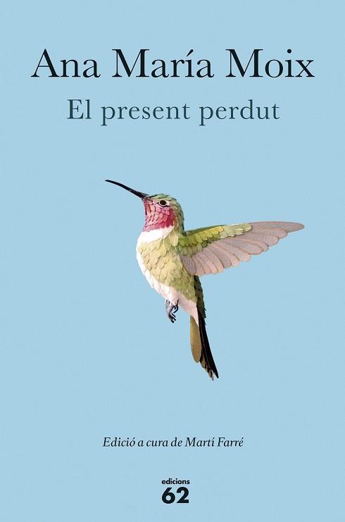 EL PRESENT PERDUT | 9788429774467 | ANA MARÍA MOIX