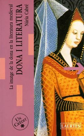 DONA I LITERATURA IMATGE DE LA DONA EN LA LITERAT | 9788475841946 | CABRE, NURIA