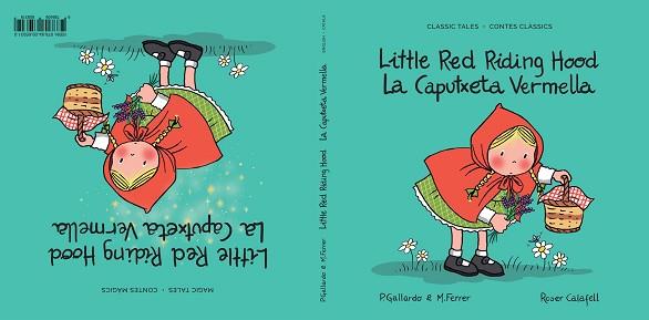 LA CAPUTXETA VERMELLA  / LITTLE RED RIDING HOOD - CONTE CLÀSSIC I MÀGIC - CLASSI | 9788409659319 | GALLARDO SÁNCHEZ, PEDRO