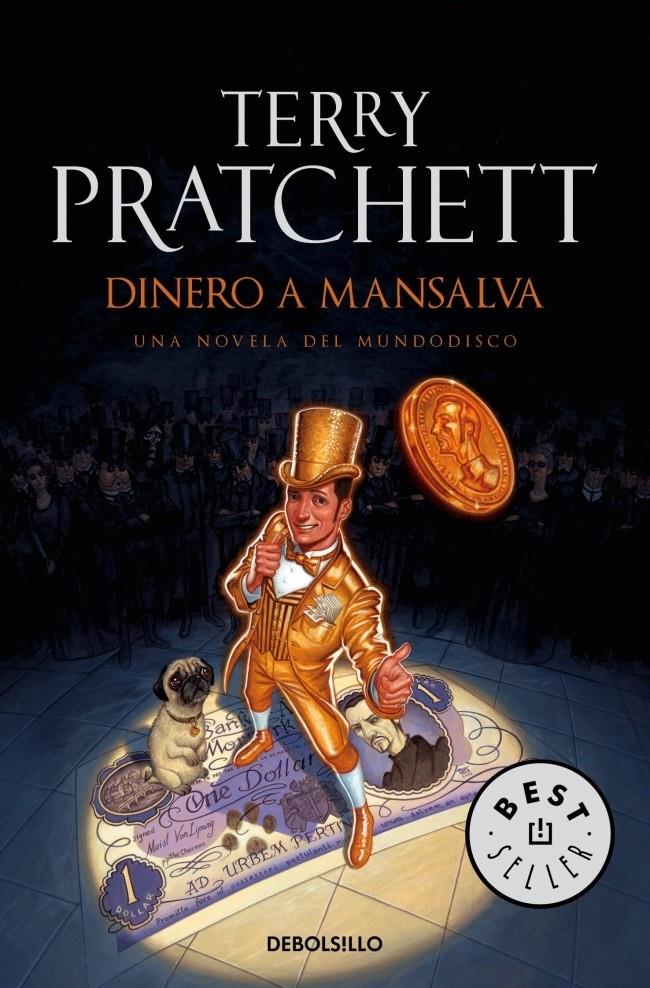 DINERO A MANSALVA | 9788499899657 | PRATCHETT,TERRY