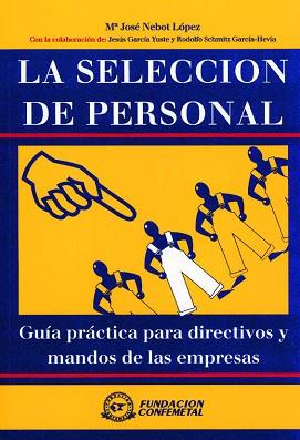 SELECCION DE PERSONAL, LA | 9788489786486 | NEBOT LOPEZ, M¦ JOSE