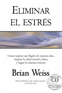 ELIMINAR EL ESTRÉS | 9788466615914 | WEISS, BRIAN