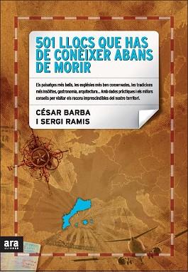 501 LLOCS QUE  HAS DE CONEIXER ABANS DE MORIR | 9788492552054 | RAMIS VENDRELL, SERGI/BARBA VILLARRAZA, CÉSAR