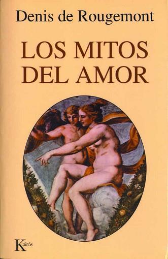 MITOS DEL AMOR, LOS | 9788472454309 | ROUGEMONT, DENIS DE