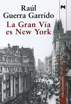 GRAN VIA ES NEW YORK, LA | 9788420684376 | GUERRA GARRIDO, RAÚL