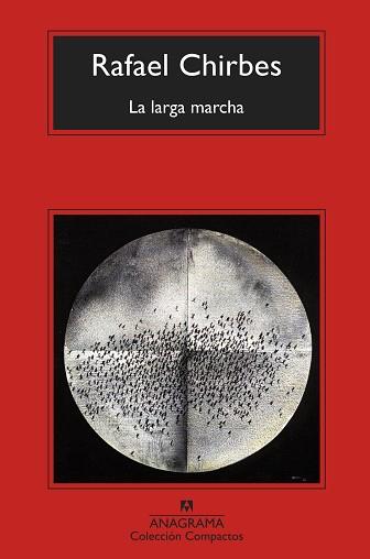 LARGA MARCHA, LA | 9788433967473 | CHIRBES, RAFAEL