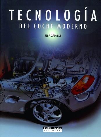 TECNOLOGIA DEL COCHE MODERNO | 9788432910852 | DANIELS, JEFF