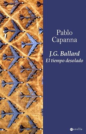 J.G.BALLARD: EL TIEMPO DESOLADO | 9788498890297 | CAPANNA, PABLO