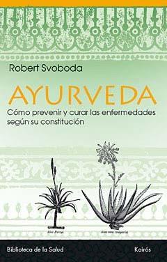 AYURVEDA - BS | 9788472453296 | SVOBODA,ROBERT