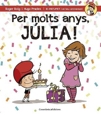 PER MOLTS ANYS, JÚLIA! | 9788490344408 | ROIG CÉSAR, ROGER