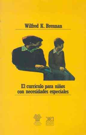 CURRICULO PARA NIÑOS CON NECESIDADES ESPECIALES, | 9788432306556 | BRENNAN, WILFRED K.