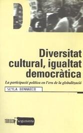 DIVERSITAT CULTURAL, IGUALTAT DEMOCRATICA | 9788481313192 | BENHABIB, SEYLA