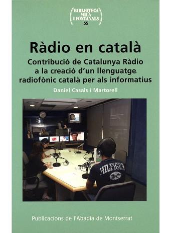 RADIO EN CATALA : CONTRIBUCIO DE CATALUNYA RADIO A LA CREACI | 9788484159445 | CASALS MARTORELL, DANIEL