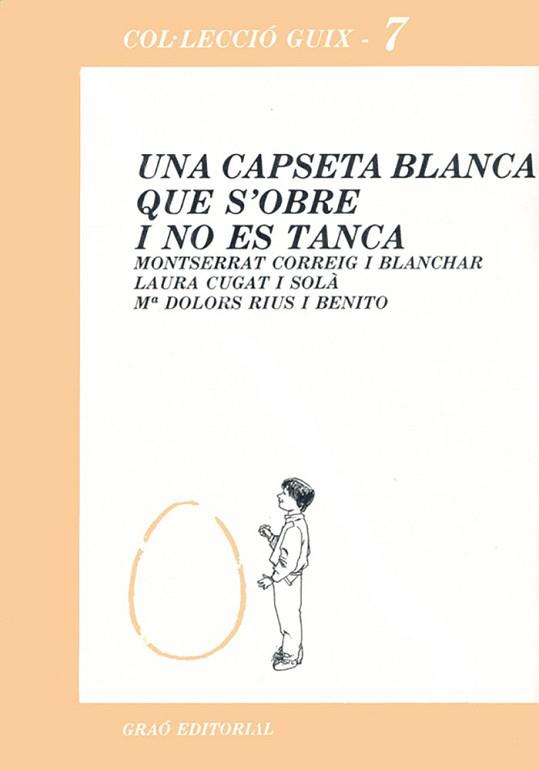 UNA CAPSETA BLANCA QUE S'OBRE I NO ES TANCA | 9788485729111 | CORREIG, M. / CUGAT, L. / RIUS, M.D.