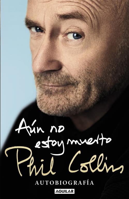 AÚN NO ESTOY MUERTO | 9788403515567 | COLLINS, PHIL