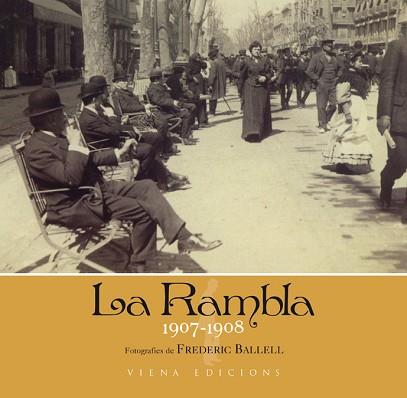 RAMBLA, 1907-1908. FOTOGRAFIES DE FREDERIC BALL | 9788483306246 | DELCLÓS RAVENTÓS, MARTA