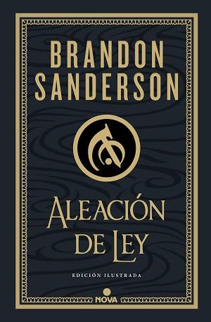 ALEACIÓN DE LEY (WAX & WAYNE: EDICIÓN ILUSTRADA 1) | 9788419260215 | SANDERSON, BRANDON