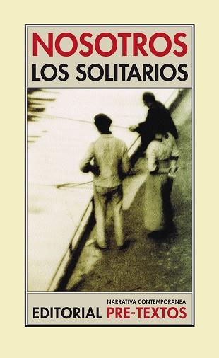 NOSOTROS LOS SOLITARIOS | 9788481913651 | AUTORES VARIOS