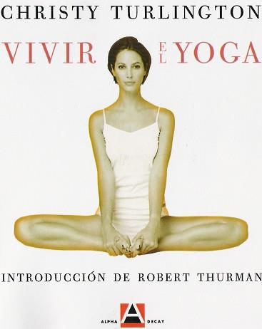 VIVIR EL YOGA | 9788493333201 | TURLINGTON, CHRISY